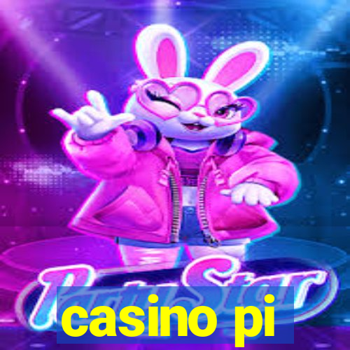 casino pi