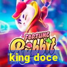 king doce