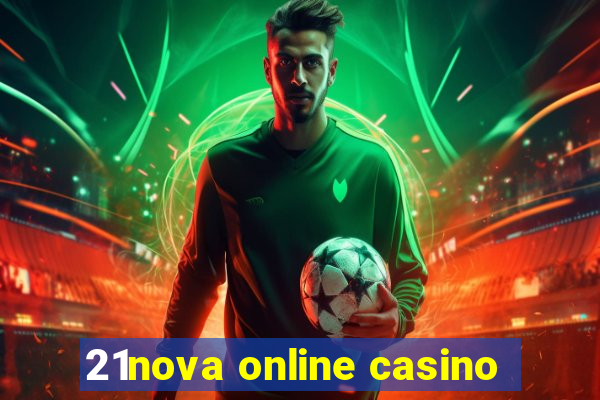 21nova online casino