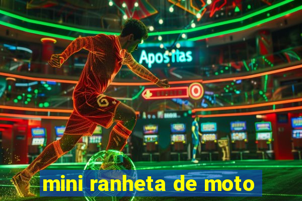 mini ranheta de moto