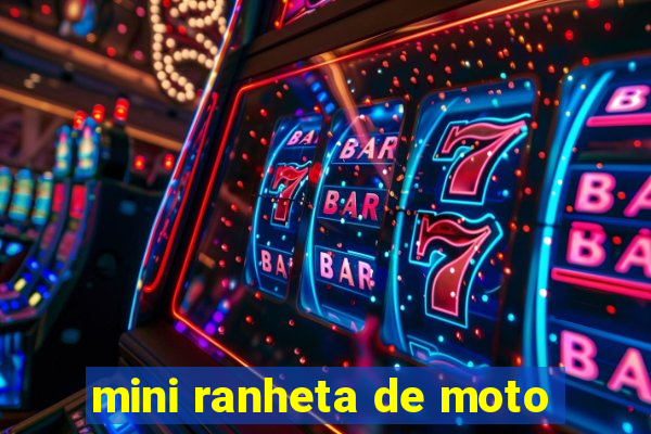 mini ranheta de moto