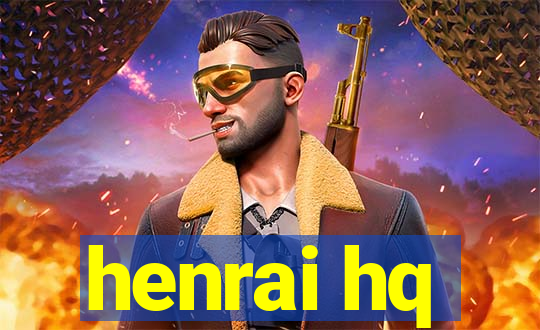 henrai hq