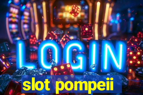 slot pompeii