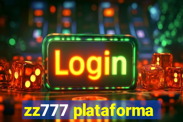 zz777 plataforma