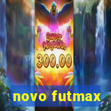 novo futmax