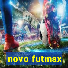 novo futmax