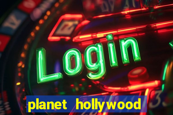 planet hollywood casino vegas