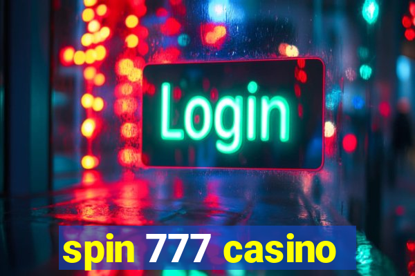 spin 777 casino