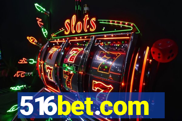 516bet.com