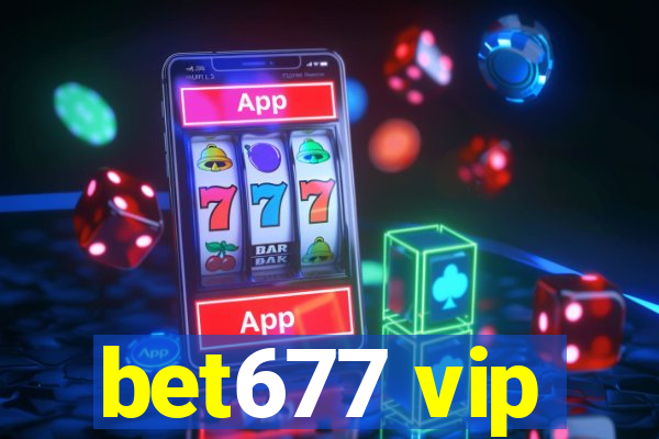 bet677 vip