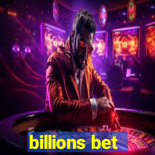 billions bet