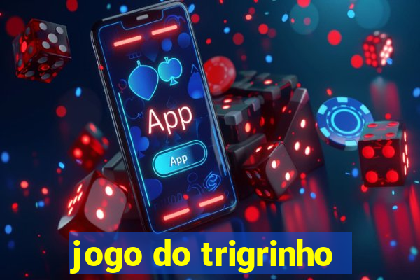 jogo do trigrinho