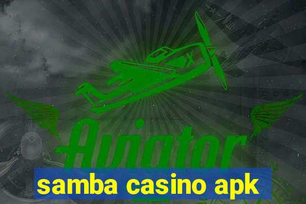 samba casino apk