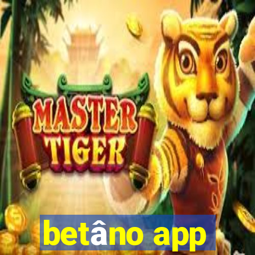 betâno app