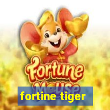 fortine tiger