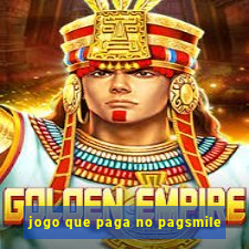 jogo que paga no pagsmile