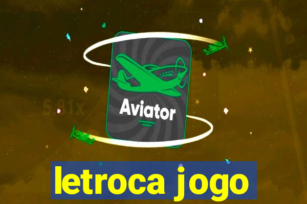 letroca jogo