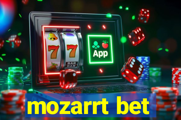 mozarrt bet