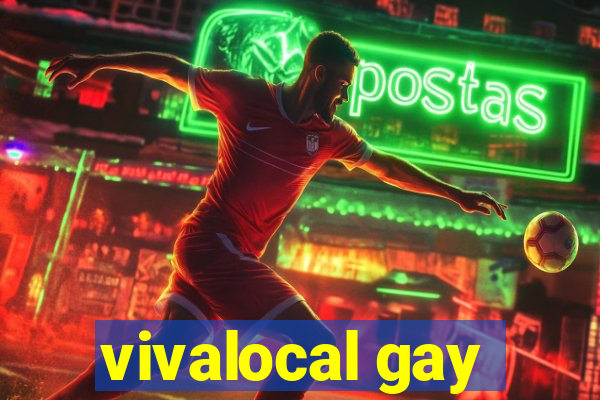 vivalocal gay