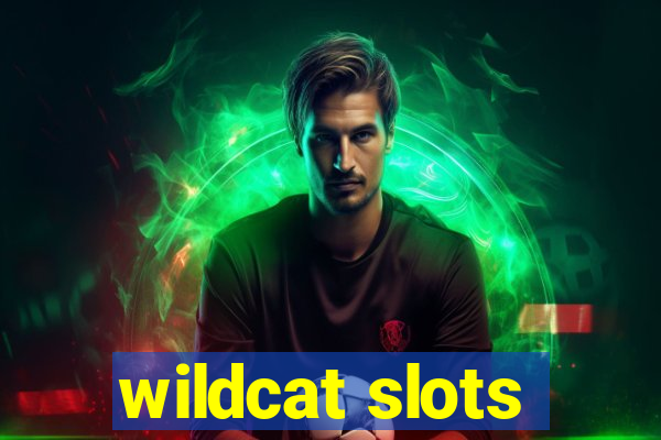 wildcat slots