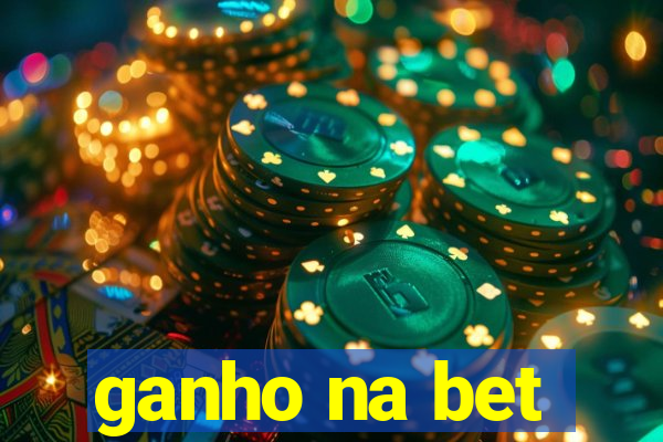 ganho na bet