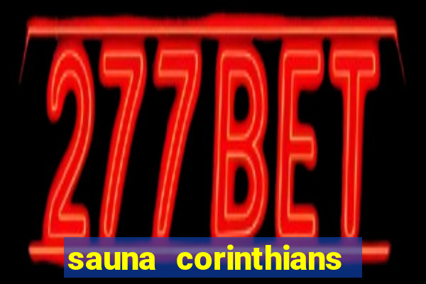 sauna corinthians santo andre