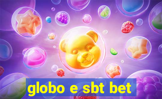 globo e sbt bet