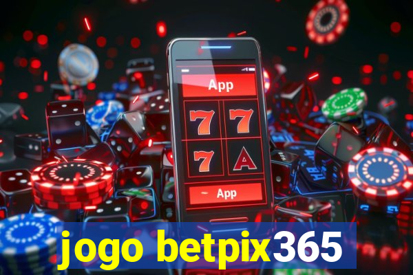 jogo betpix365