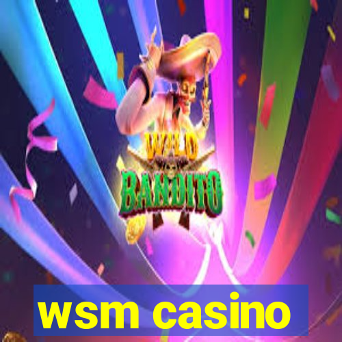 wsm casino