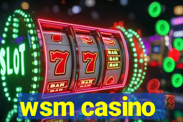 wsm casino