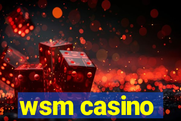 wsm casino