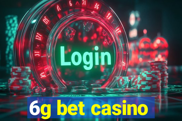 6g bet casino