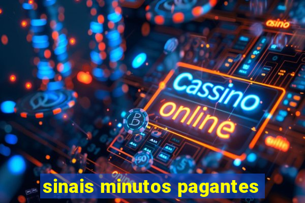 sinais minutos pagantes