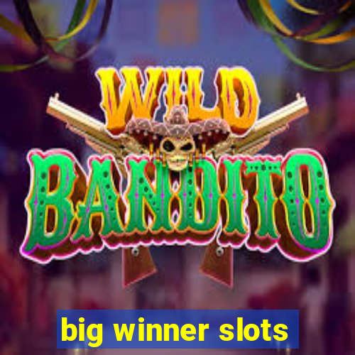 big winner slots