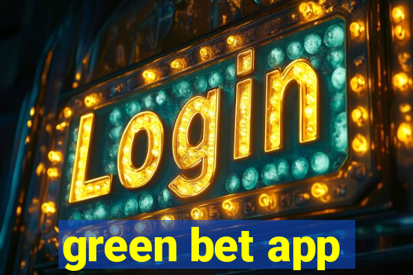 green bet app