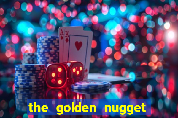 the golden nugget casino las vegas