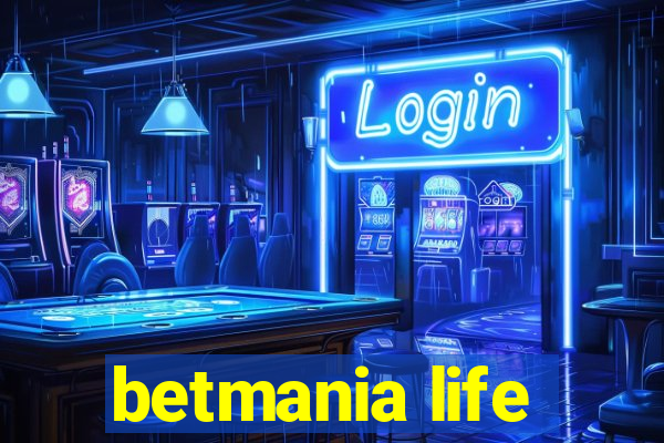 betmania life