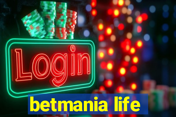 betmania life