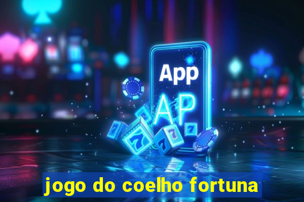 jogo do coelho fortuna