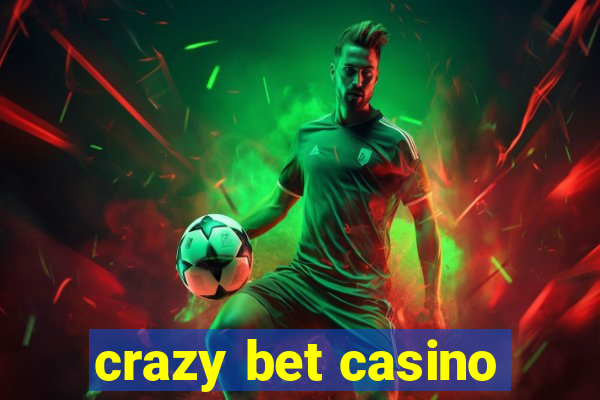 crazy bet casino