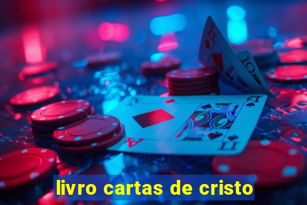 livro cartas de cristo