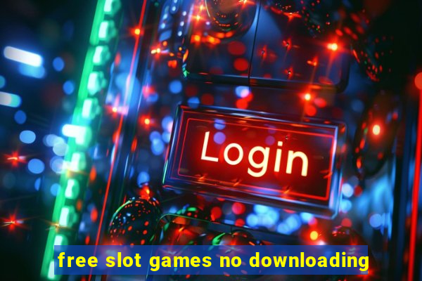 free slot games no downloading