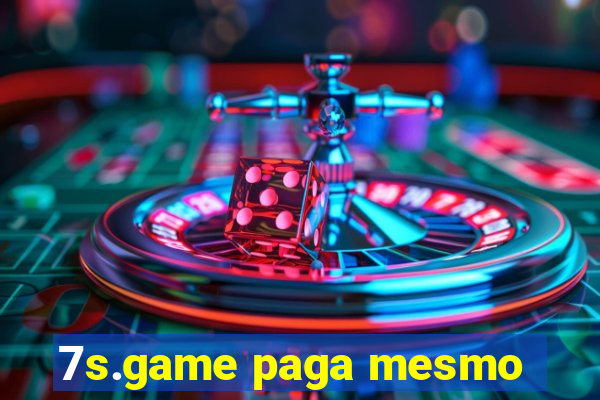 7s.game paga mesmo