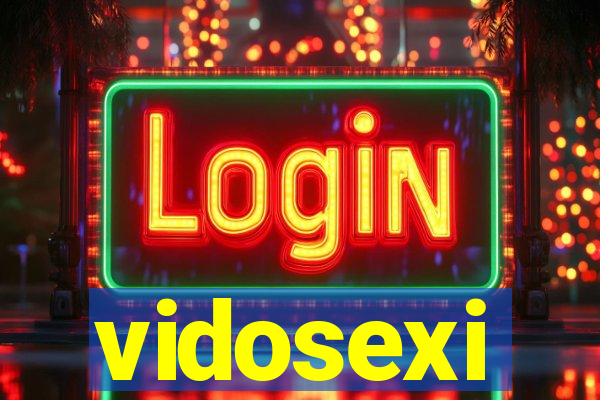 vidosexi