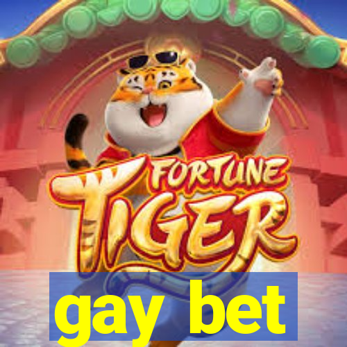 gay bet