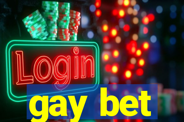 gay bet