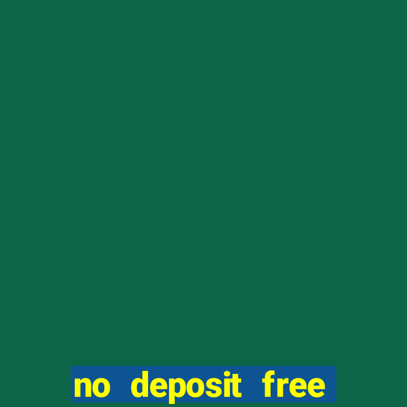 no deposit free bet casino