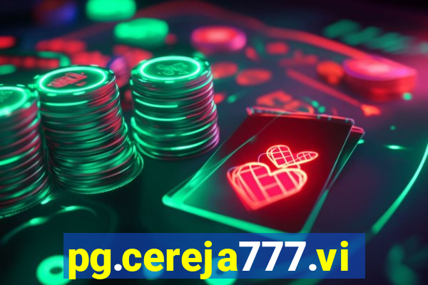 pg.cereja777.vip