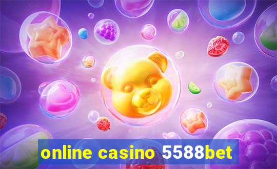 online casino 5588bet