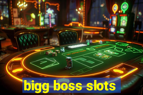 bigg boss slots